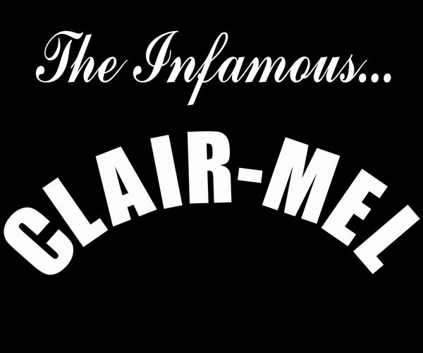 Infamous Clair-Mel