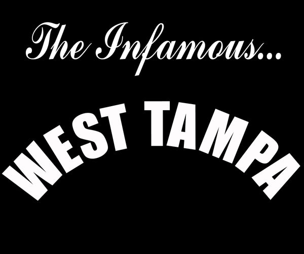 Infamous West Tampa