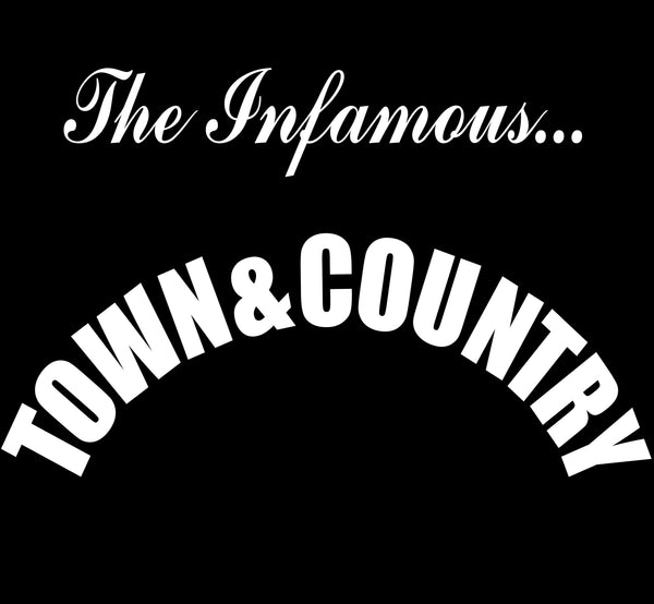 Infamous Town & Country
